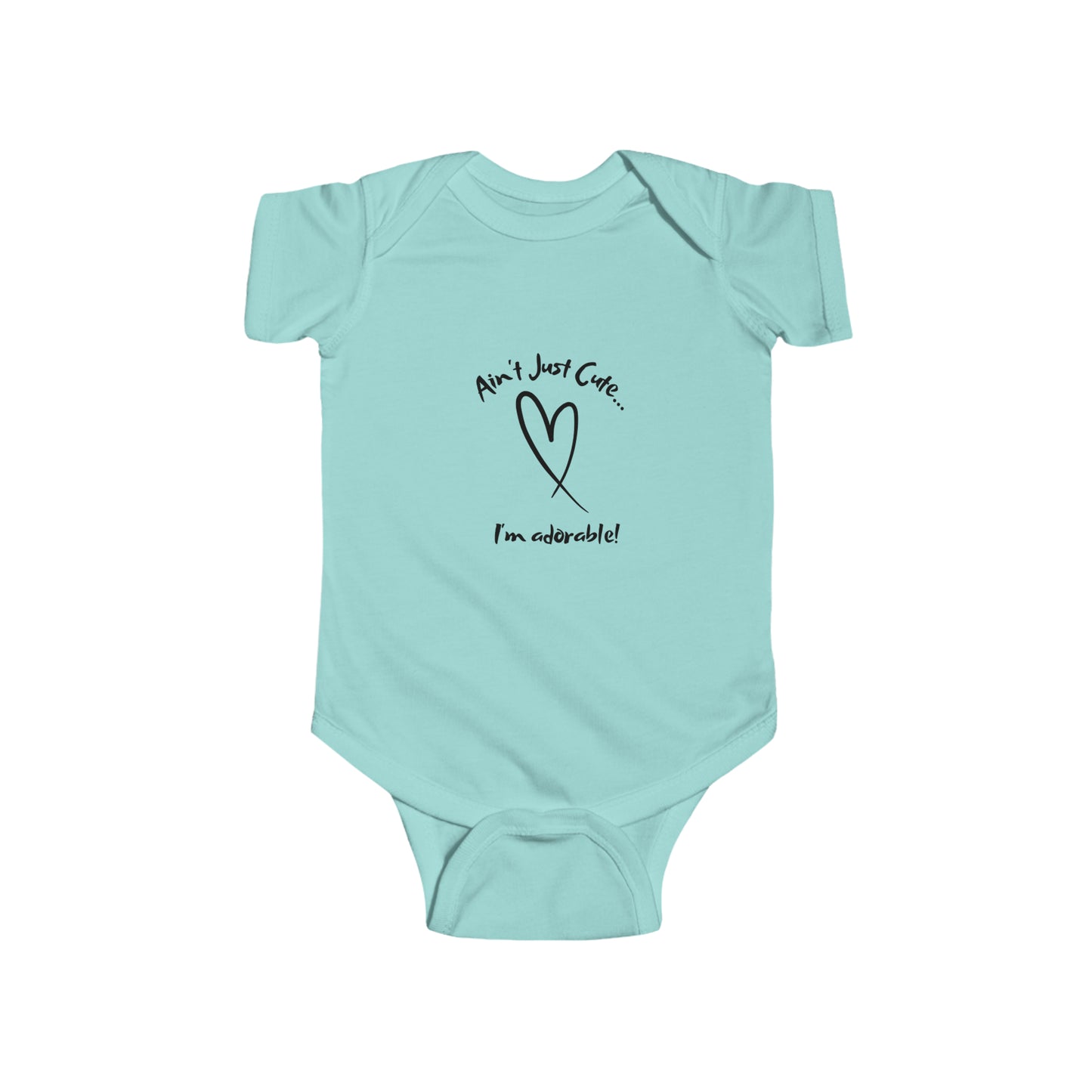 "Adorable" - Infant Fine Jersey Bodysuit