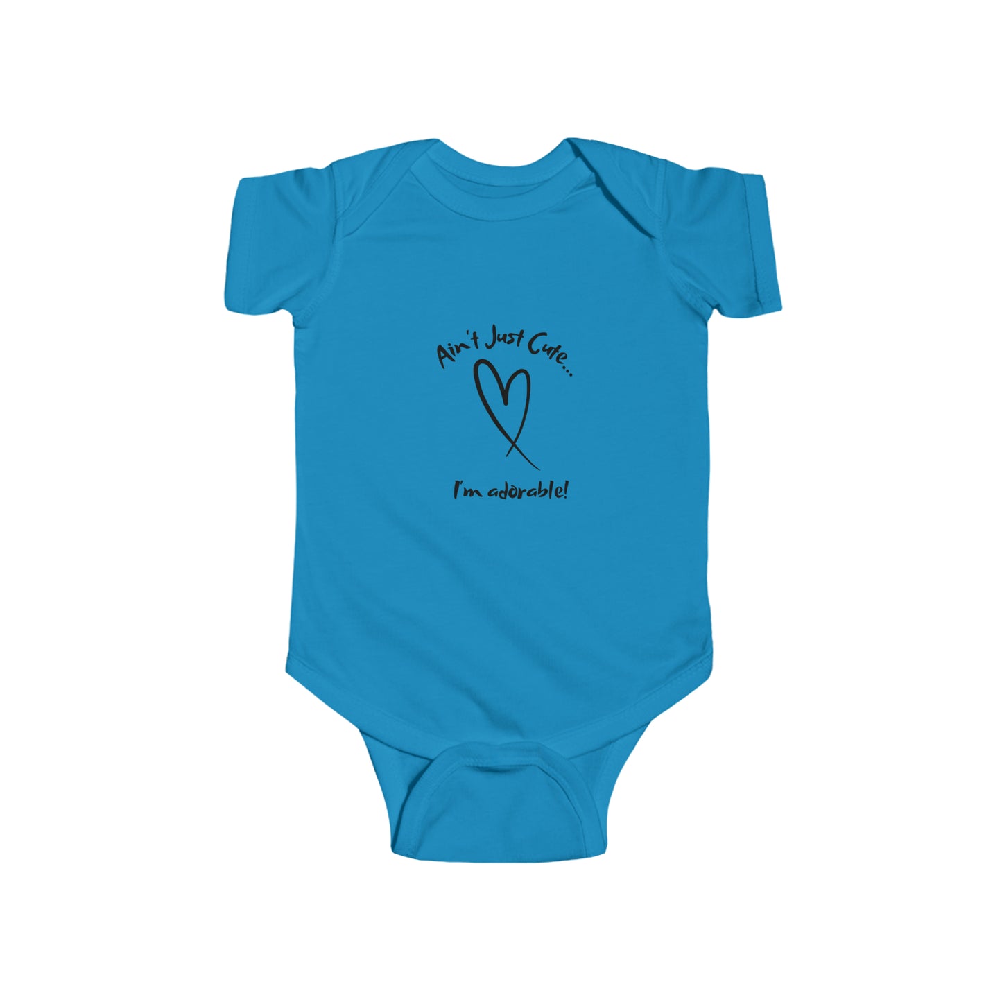 "Adorable" - Infant Fine Jersey Bodysuit